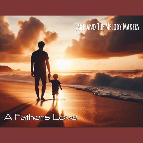 A Fathers Love