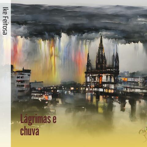 Lágrimas e chuva