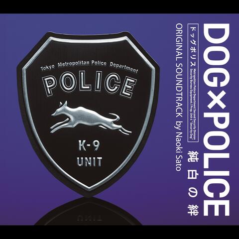 DOG×POLICE: The K-9 Force Original Soundtrack