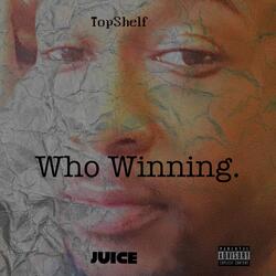 Who Winning