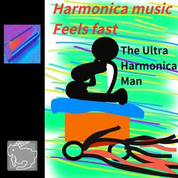 Harmonica music Feels fast