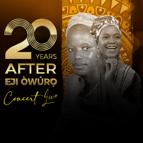 20 Years After EJI ÒWÚRỌ̀ Concert
