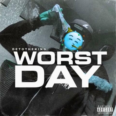 Worst Day