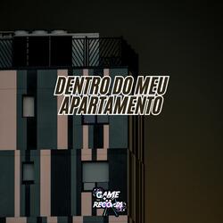 Dentro do Meu Apartamento