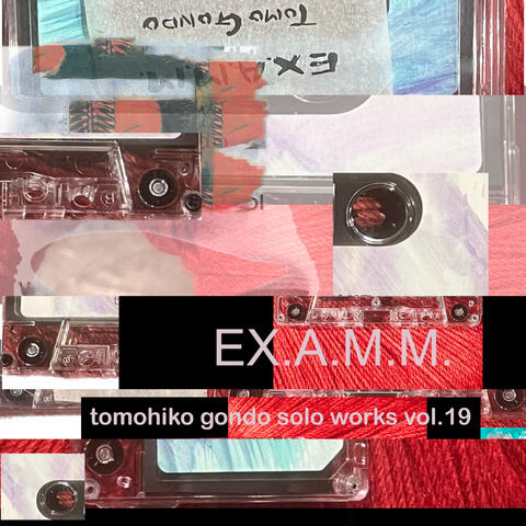 EX.A.M.M tomohiko gondo solo works vol.19
