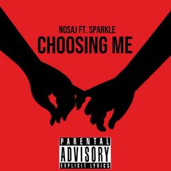 CHOOSING ME