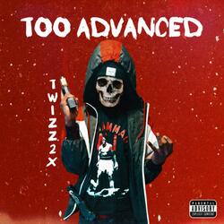 Too Advanced
