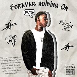 Forever Holding On