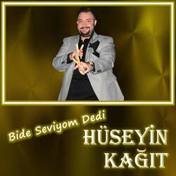 Bide Seviyom Dedi