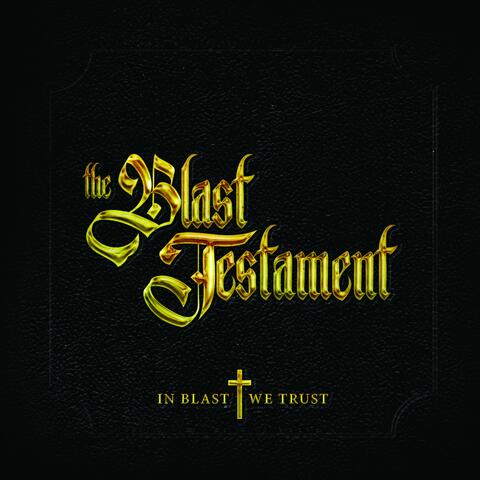 The Blast Testament