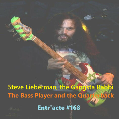 The Bass Player and the Quarterback -Entr'acte #168