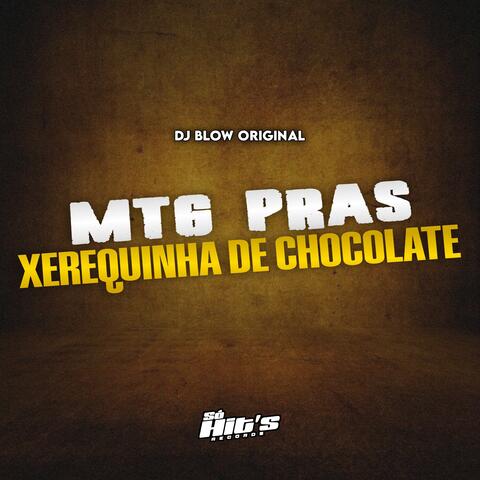 MTG Pras Xerequinha de Chocolate