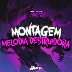 Montagem Melodia Destruidora