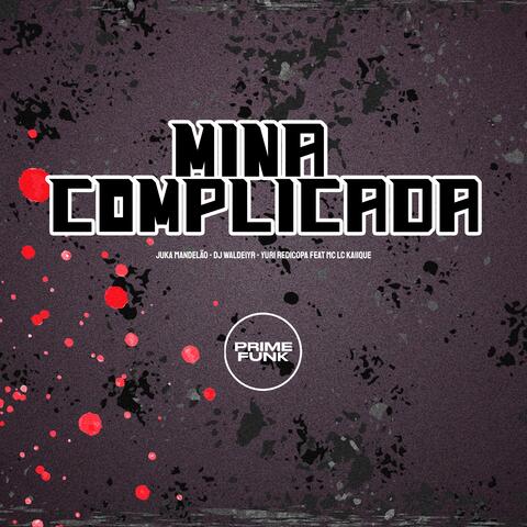 Mina Complicada
