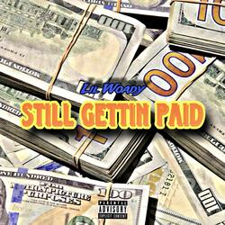 Still Gettin Paid