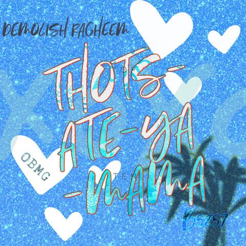 THOTS-ATE-YA-MAMA