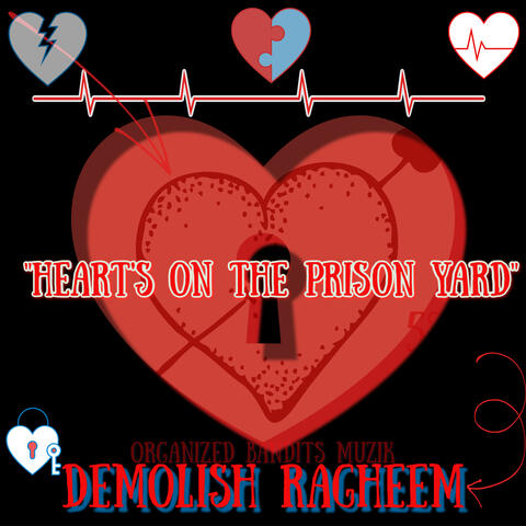 Heart's On The Prison Yard