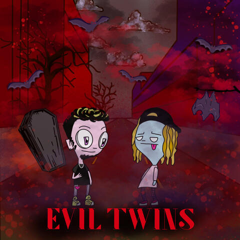 EVIL TWINS