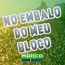 No Embalo do Meu Bloco