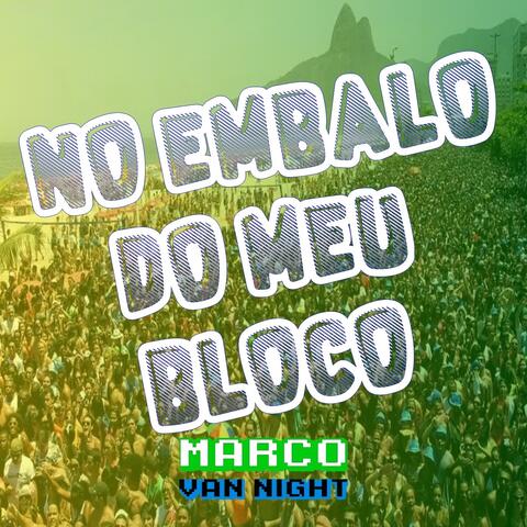 No Embalo do Meu Bloco