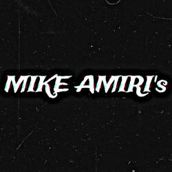 MIKE AMIRI’s