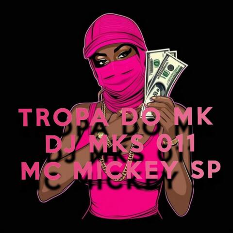 TROPA DO MK