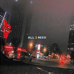 All I Need
