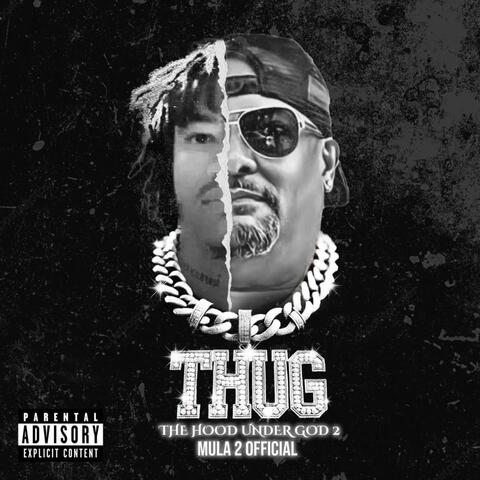T.H.U.G 2 (The Hood Under God 2)