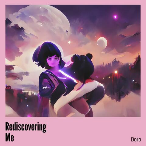 Rediscovering Me