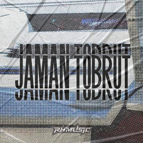 JAMAN TOBRUT