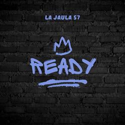 Ready
