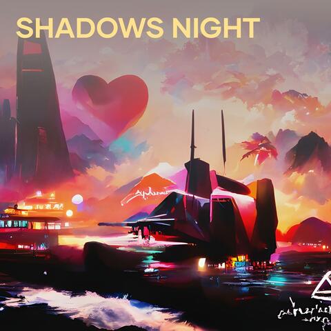 Shadows Night