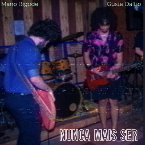 Nunca mais ser