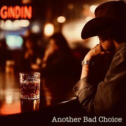 Another Bad Choice