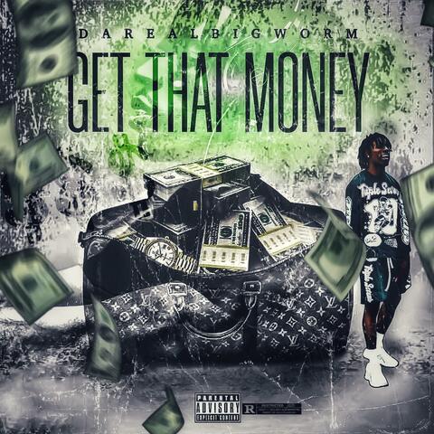 Get That Money