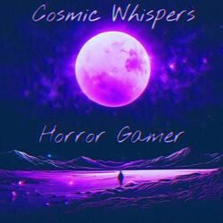 Cosmic Whispers