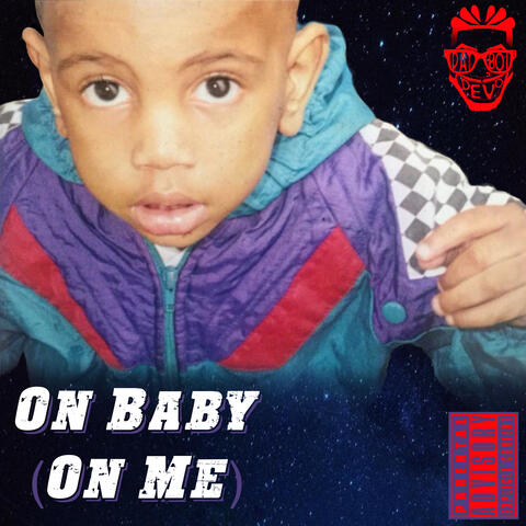 On Baby (On Me)