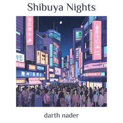 Shibuya Nights