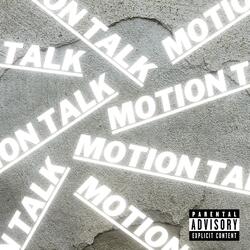 Motion Talk (Freestyle)
