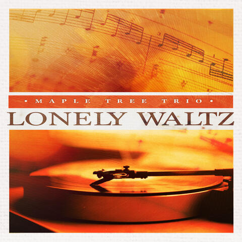 Lonely Waltz