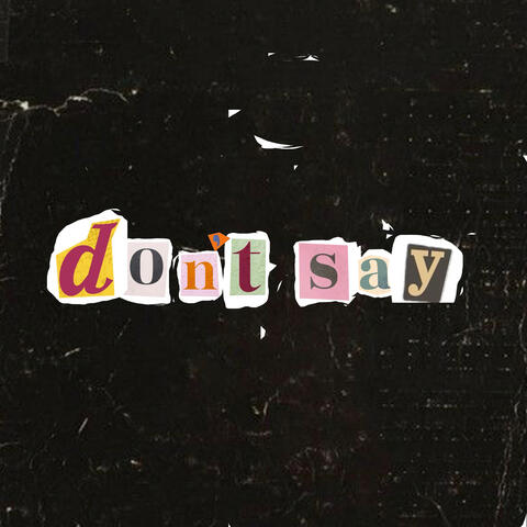 don't say