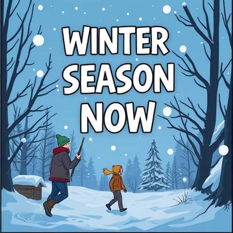 Winter Season Now