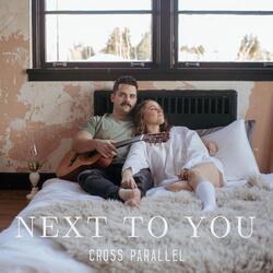 Next To You