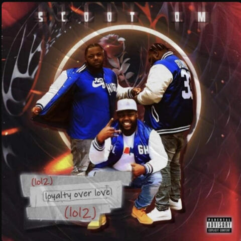 (LOL) Loyalty Over Love 2