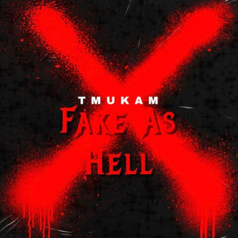Fake As Hell