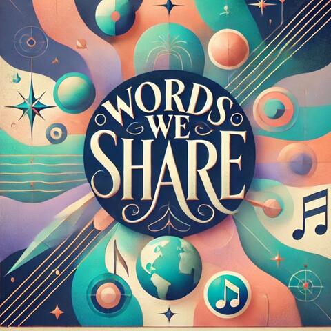 Words We Share