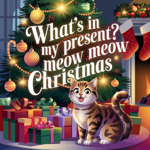 What's in My Present? (Meow Meow Christmas)