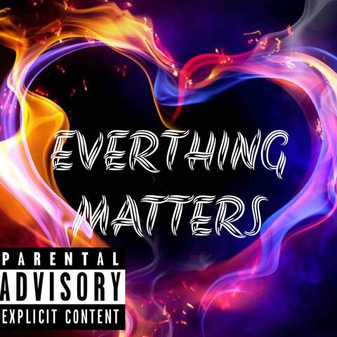Everthing Matters