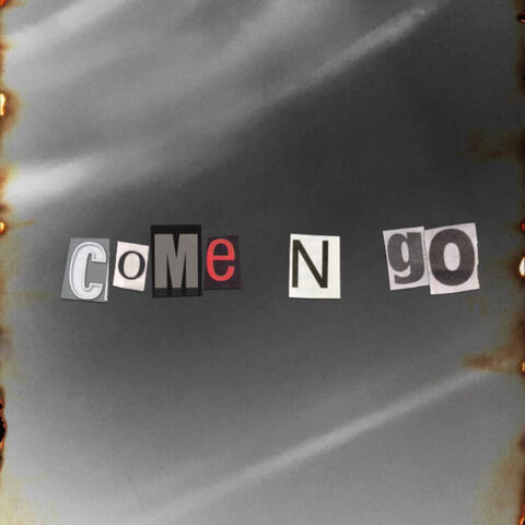 Come N Go