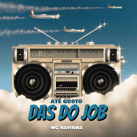 Até gosto das do Job